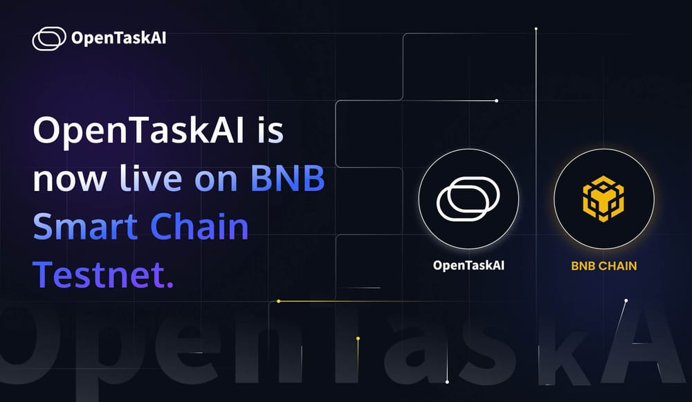 OpenTaskAI Test Network Officially Launches on BNB Smart Chain Testnet! post image