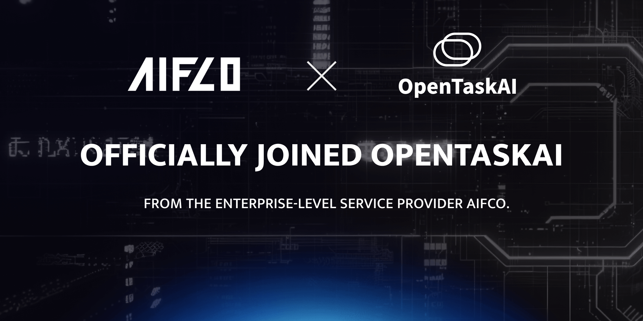 Welcome Enterprise-Level Service Provider AIFCO to OpenTaskAI!